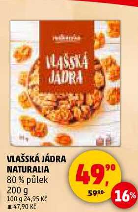 VLAŠSKÁ JÁDRA NATURALIA 80% půlek, 200 g