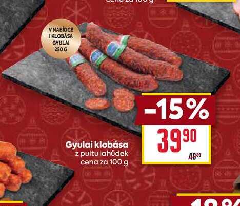 Gyulai klobása z pultu lahůdek cena za 100 g