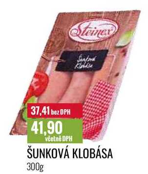 ŠUNKOVÁ KLOBÁSA 300g 