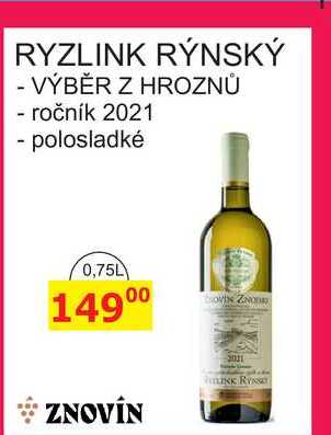 ZNOVÍN RYZLINK RÝNSKÝ - VÝBĚR Z HROZNŮ - ročník 2021 - polosladké 0,75L 