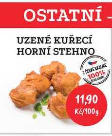 OSTATNÍ UZENÉ KUŘECÍ HORNÍ STEHNO Z ČESKÉ SKALICE 100% 100g 