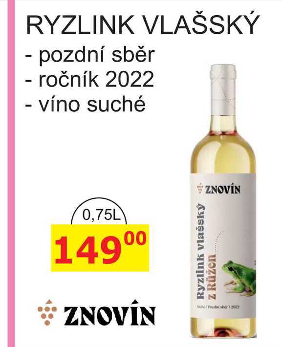 ZNOVÍN RYZLINK VLAŠSKÝ - pozdní sběr - ročník 2022 - víno suché 0,75L 