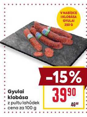 Gyulai klobása z pultu lahůdek cena za 100g