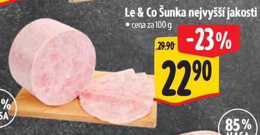 Le & Co Šunka nejvyšší jakosti, cena za 100 g