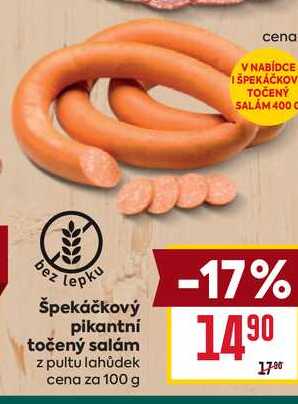 Špekáčkový pikantní točený salám z pultu lahůdek cena za 100 g 