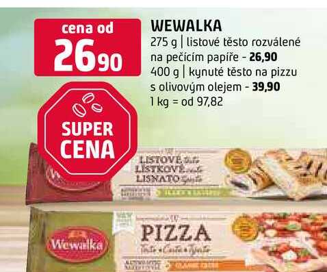 Wewalka 275 g listové těsto rozválené na pečícím papíře 400 g kynuté těsto na pizzu s olivovým olejem 