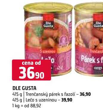 Dle Gusta 415 g Trenčanský párek s fazolí 415 g Lečo s uzeninou 