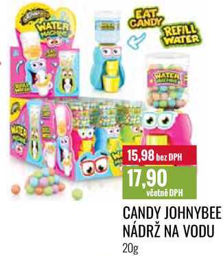 CANDY JOHNYBEE NÁDRŽ NA VODU 20g 
