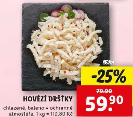 HOVĚZÍ DRŠŤKY, 500 g