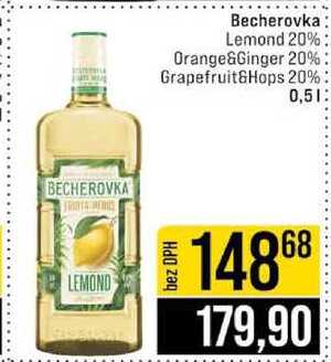 Becherovka Lemond 20% Orange&Ginger 20% Grapefruit&Hops 20% 0,5l