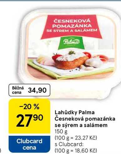 Lahůdky Palma Česneková pomazánka se sýrem a salámem, 150 g 