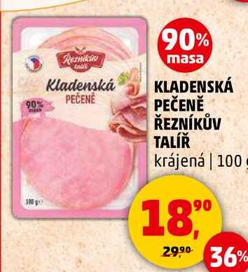 KLADENSKÁ PEČENĚ ŘEZNÍKŮV TALÍŘ krájená, 100 g