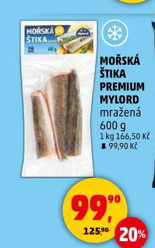 MOŘSKÁ ŠTIKA PREMIUM MYLORD mražená, 600 g
