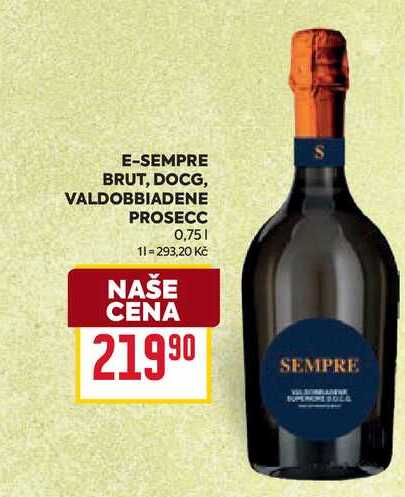 E-SEMPRE BRUT, DOCG, VALDOBBIADENE PROSECC 0,75l