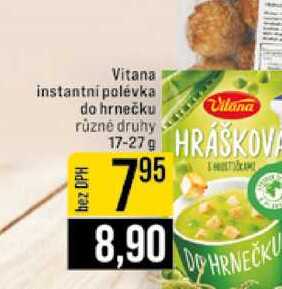 Vitana instantní polévka do hrnečku různé druhy 17-27 g 