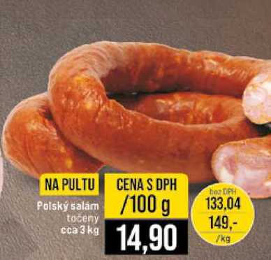 Polský salám toceny cca 3 kg 100 g 