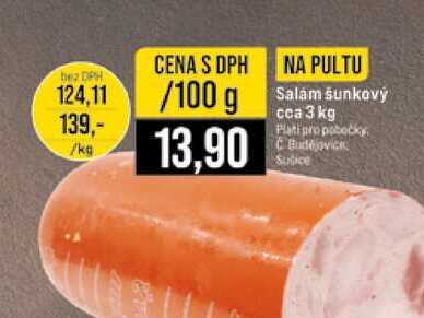 Salam šunkový cca 3 kg cena za 100g