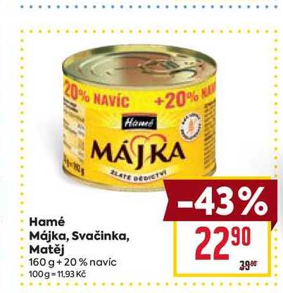 Hamé Májka, Svačinka, Matěj 160 g 