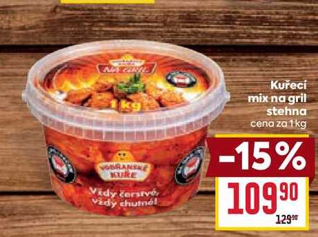 Kuřecí mix na gril stehna cena za 1kg