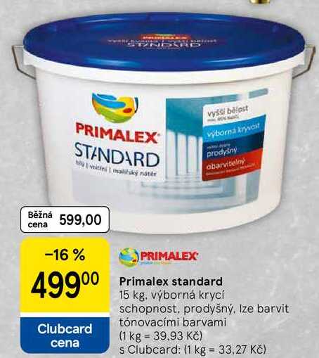 Primalex standard, 15 kg. výborná krycí schopnost, prodyšný, lze barvit tónovacími barvami 