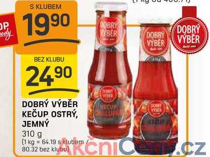 DOBRÝ VÝBĚR KEČUP OSTRÝ, JEMNÝ 310 g