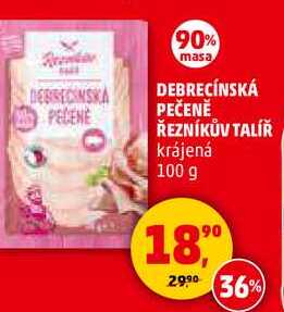 DEBRECÍNSKÁ PEČENĚ ŘEZNÍKŮV TALÍŘ krájená, 100 g 