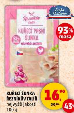KUŘECÍ ŠUNKA ŘEZNÍKŮV TALÍŘ nejvyšší jakosti, 100 g 