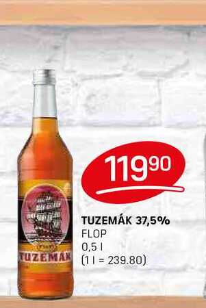 TUZEMÁK 37,5% FLOP 0,5l