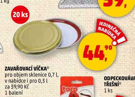ZAVAŘOVACÍ VÍČKA pro objem sklenice, 0,7 l