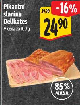 Pikantní slanina Delikates, cena za 100 g  