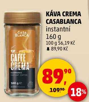 KÁVA CREMA CASABLANCA instantní, 160 g 