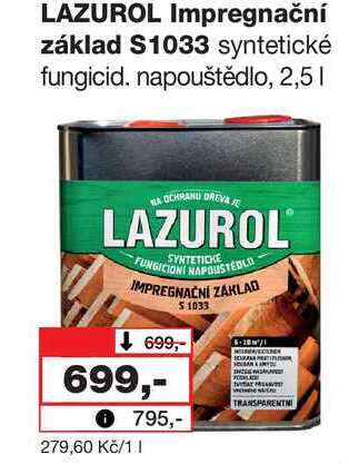 LAZUROL Impregnační základ S1033 syntetické fungicid. napouštědlo, 2,5l