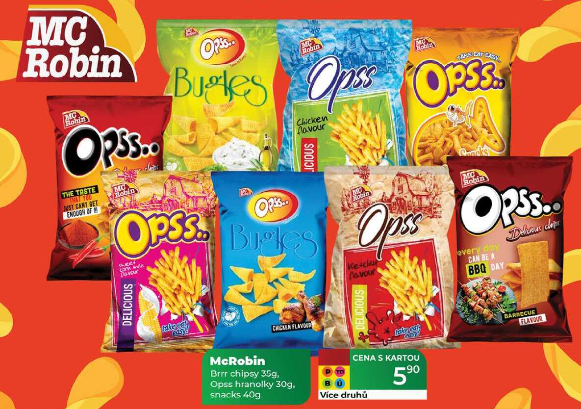 McRobin Brrr chipsy 35g, Opss hranolky 30g, snacks 40g  