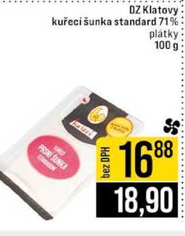 DZ Klatovy kuřecí šunka standard 71% plátky 100 g 
