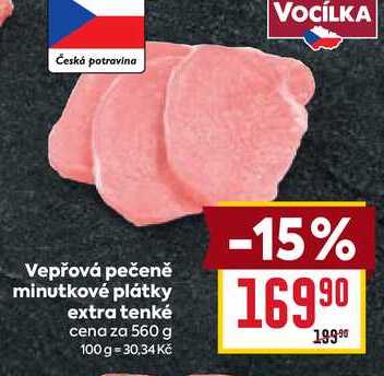 Vepřová pečeně minutkové plátky extra tenké cena za 560 g 