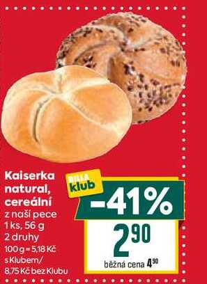 Kaiserka natural, klub cereální z naší pece 1ks, 56 g 