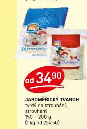 JAROMĚŘICKÝ TVAROH tvrdý na strouhání, strouhaný 150 - 200 g