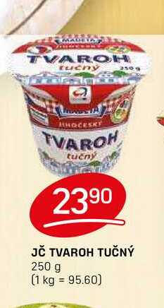 JČ TVAROH TUČNÝ 250 g