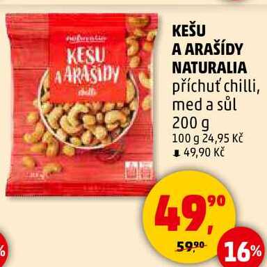 KEŠU A ARAŠÍDY NATURALIA příchuť chilli, med a sůl, 200 g 