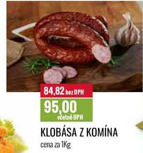 KLOBÁSA Z KOMÍNA cena za 1Kg