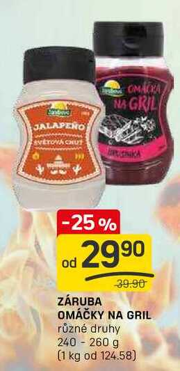 ZÁRUBA OMÁČKY NA GRIL různé druhy 240-260 g 