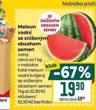 Meloun se sníženým obsahem semen volný cena za 1 kg 