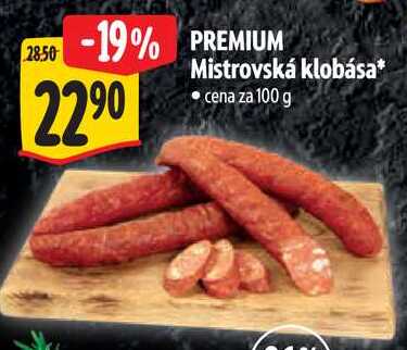 PREMIUM Mistrovská klobása, cena za 100 g 