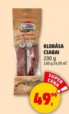 KLOBÁSA CSABAI, 200 g 