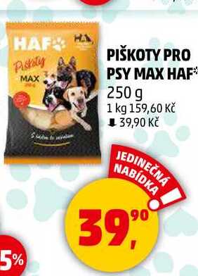 PIŠKOTY PRO PSY MAX HAF MAX, 250 g