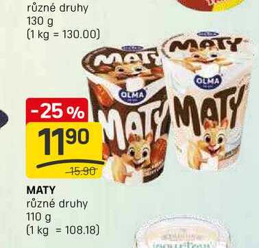 MATY různé druhy 110g