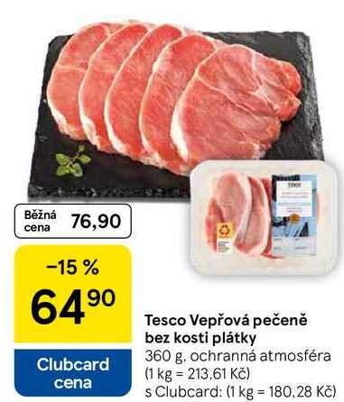 Tesco Vepřová pečeně bez kosti plátky, 360 g