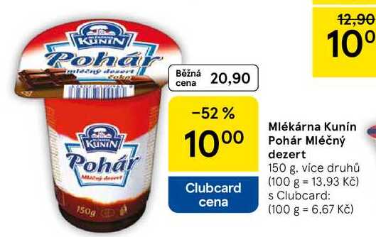Mlékárna Kunín Pohár Mléčný dezert, 150 g 