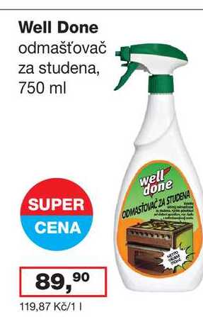 Well Done odmašťovač za studena, 750 ml 
