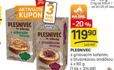 PLESNIVEC s grilovacím kořením, s brusinkovou omáčkou 4 x 80 g